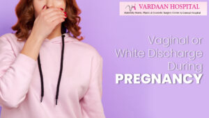 Vaginal or White Discharge During Pregnancy: Things To Know