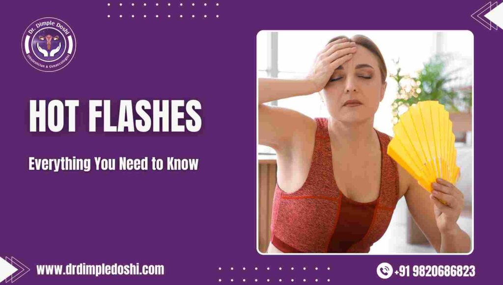 All You Need To Know About Hot Flashes