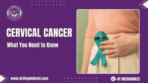 Cervical Cancer What You Need to Know